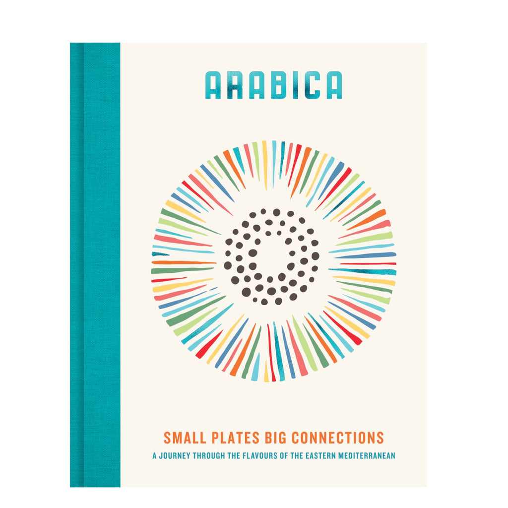 Signed Arabica Cookbook: Small Plates, Big Connections